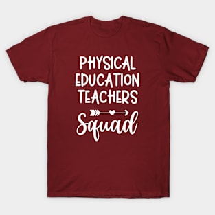 Physical Education Teacher - Squad Design T-Shirt